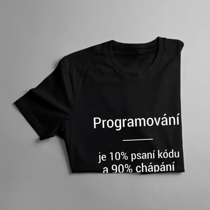 Programování je 10% psaní kódu - pánské tričko s potiskem