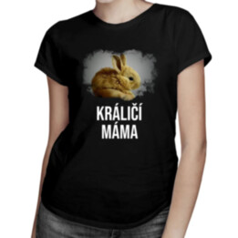 Králičí máma - dámská trička s potiskem