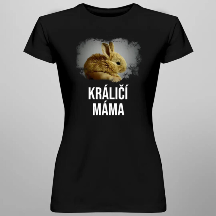 Králičí máma - dámská trička s potiskem