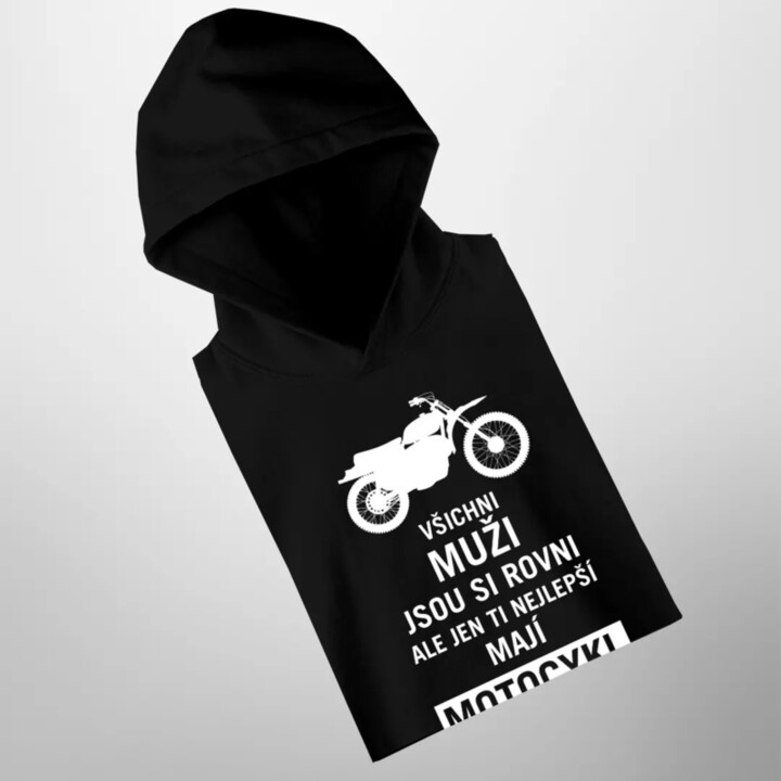 Všichni muži jsou si rovni, ale jen ti nejlepší mají motocykl - pánská mikina s potiskem