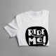 Ride Me! - dámské tričko s potiskem