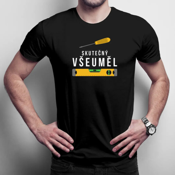 Skutečný všeuměl - pánské tričko s potiskem