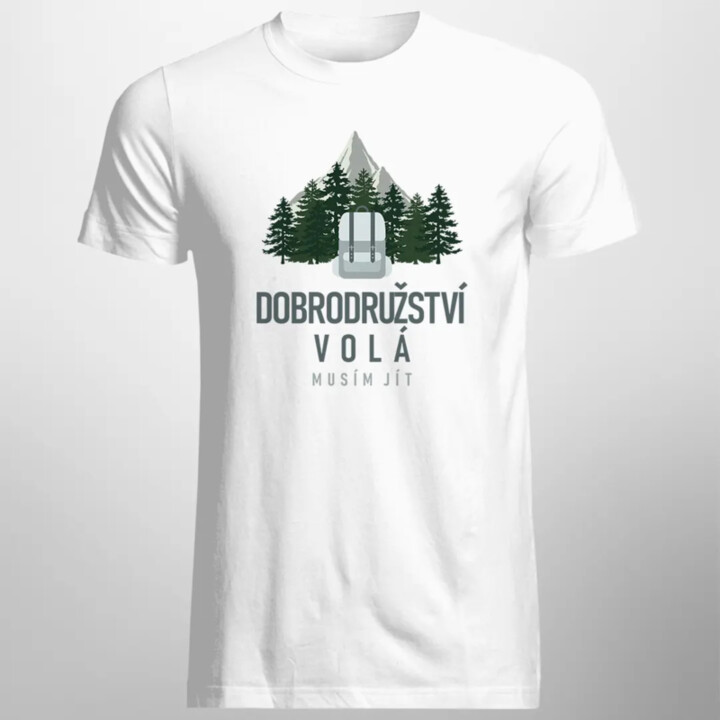 Dobrodružství volá, musím jít - pánské tričko s potiskem