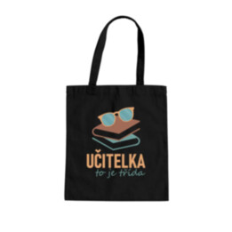 Učitelka to je třída - taška s potiskem