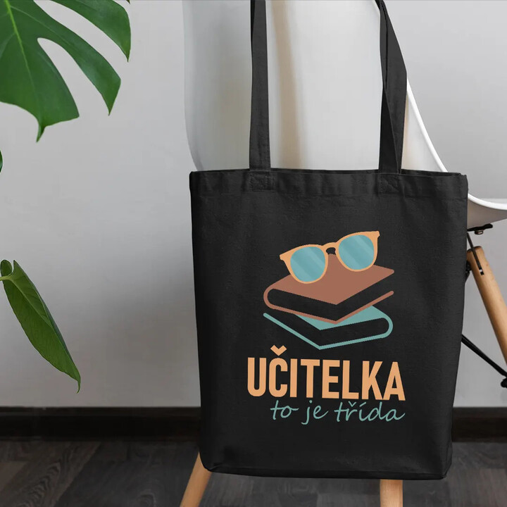 Učitelka to je třída - taška s potiskem
