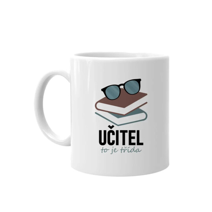 Učitel to je třída - hrnek s potiskem