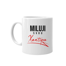 Miluji svou Xantipu - hrnek s potiskem