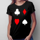 Poker - kříže, piky, kára, srdce - dámské tričko s potiskem