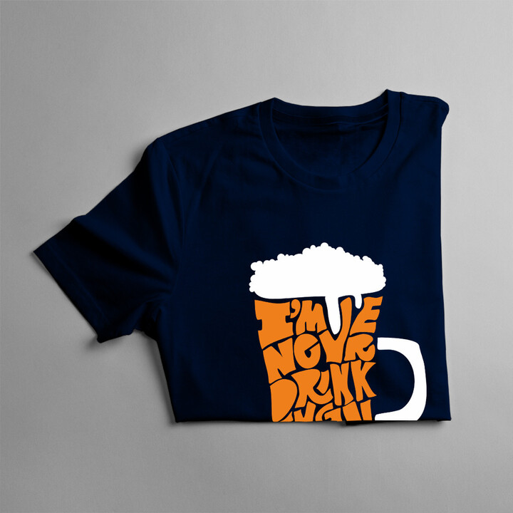 I'm never drinking again - dámské tričko s potiskem