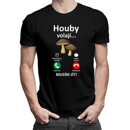 Houby volají - musím jít - pánské tričko s potiskem