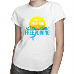 Dnes je dobrý den k freediving - pánská a dámská trička  s potiskem