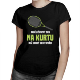 Raději špatný den na kurtu