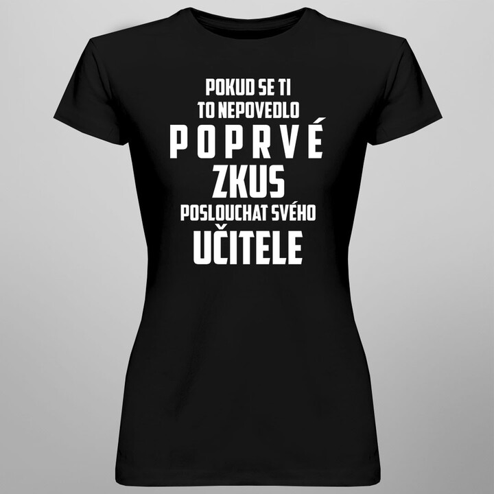 Zkus poslouchat svého učitele