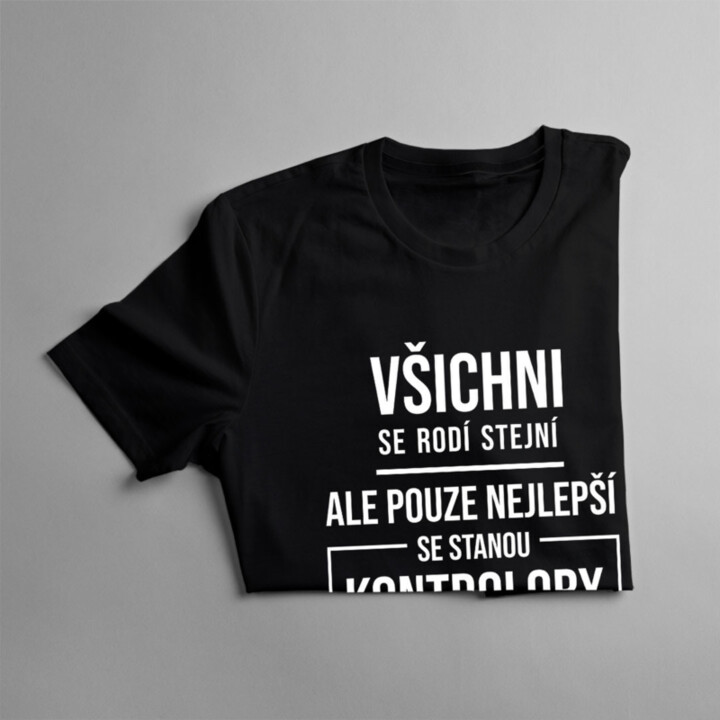 Všichni se rodí stejní - kontrolór kvality
