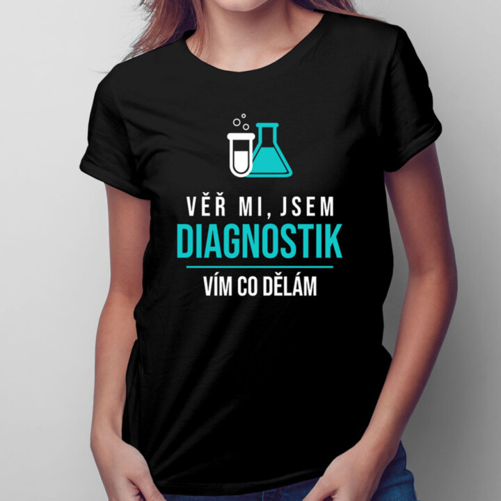 Věř mi, jsem diagnostik