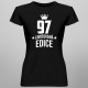 97 let Limitovaná edice - dámské tričko s potiskem - darek k narodeninám