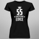 55 let Limitovaná edice - dámské tričko s potiskem - darek k narodeninám