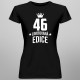 46 let Limitovaná edice - dámské tričko s potiskem - darek k narodeninám