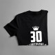 30 let Limitovaná edice - dámské tričko s potiskem - darek k narodeninám