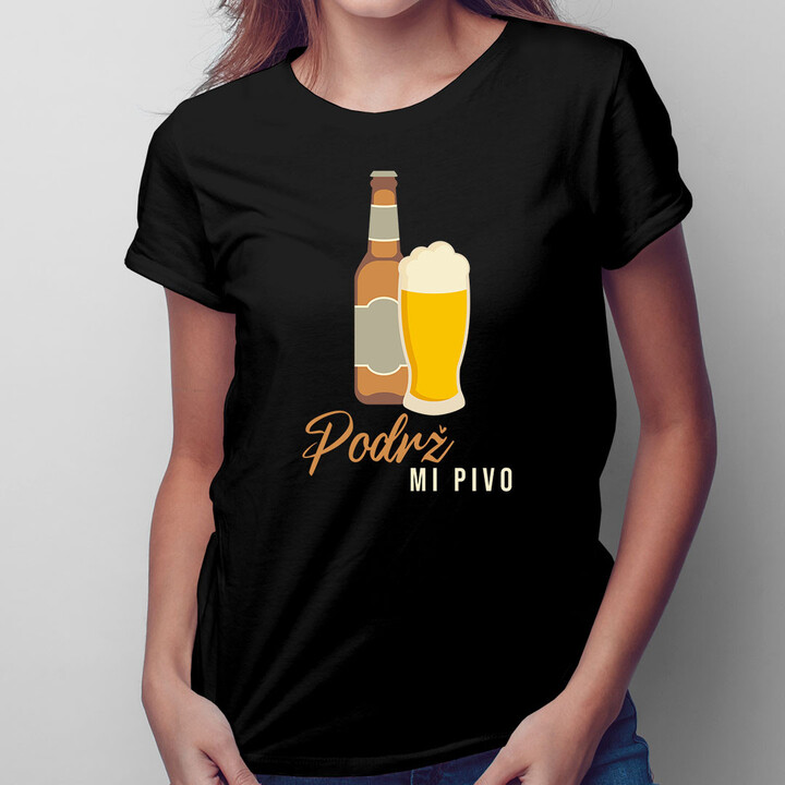 Podrž mi pivo - dámské tričko s potiskem
