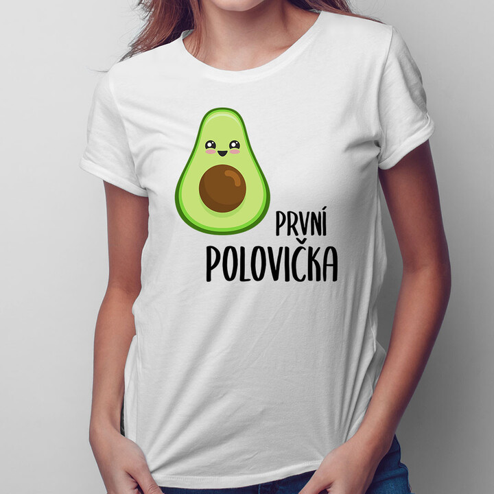 První polovička v1 - dámské tričko s potiskem