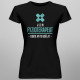 Fyzioterapeut - dovol mi to udělat - dámské tričko s potiskem