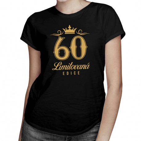 60 let - limitovaná edice - dámské tričko s potiskem