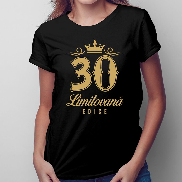 30 let - limitovaná edice - dámské tričko s potiskem