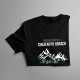 Představ si život bez chození po horách - dámské tričko s potiskem