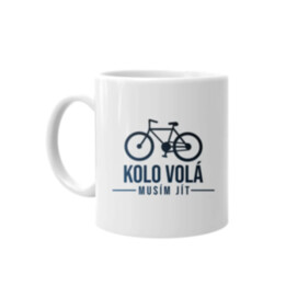 Kolo volá - musím jít - hrnek s potiskem