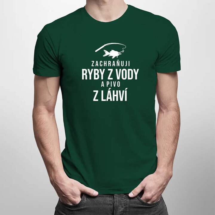 Zachraňuji ryby z vody a pivo z láhví - pánské tričko s potiskem