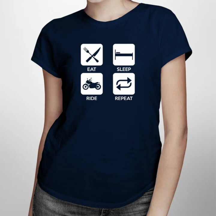 Eat sleep ride repeat - dámské tričko s potiskem