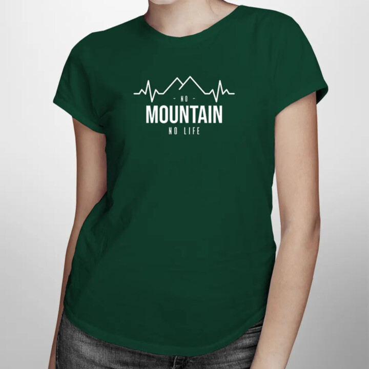 No mountain no life - dámské tričko s potiskem