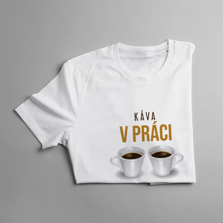 Káva v práci spojuje lidi - dámské tričko s potiskem