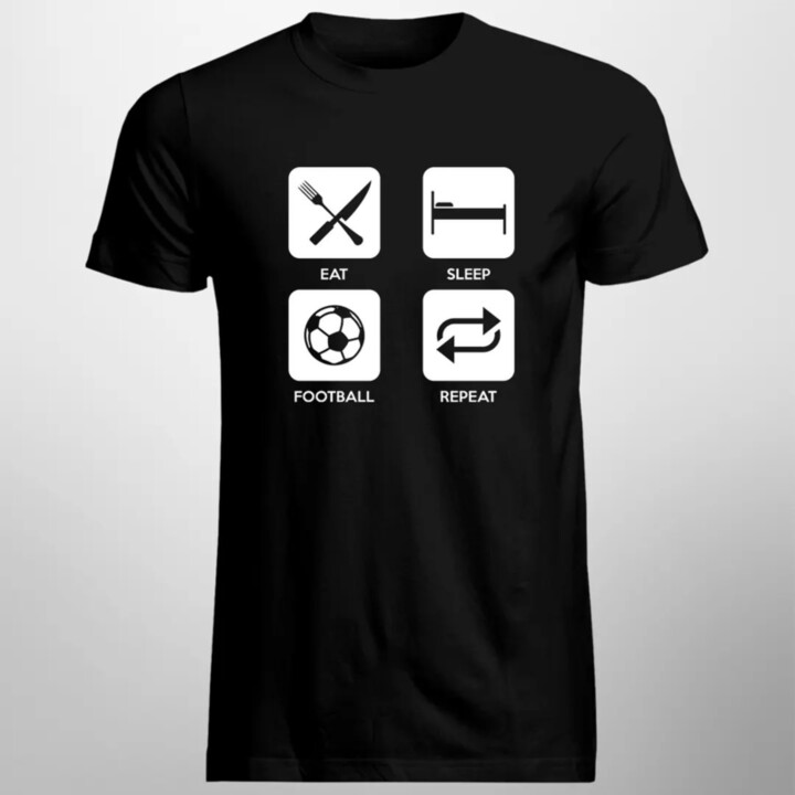 Eat Sleep Football Repeat - pánské tričko s potiskem