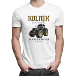 Rolník není volba, je třeba to mít v krvi - pánské tričko s potiskem