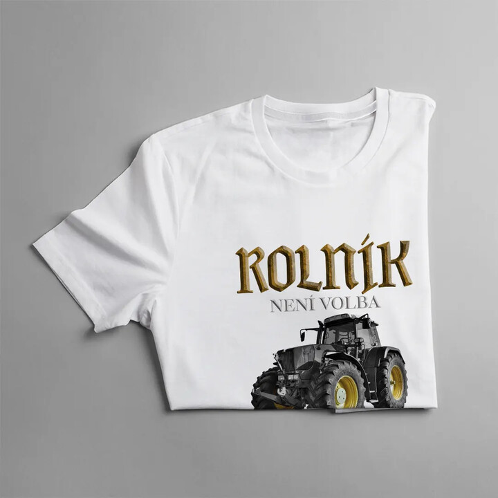 Rolník není volba, je třeba to mít v krvi - dámské tričko s potiskem