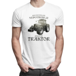 Psychoterapii nepotřebuji, stačí mi traktor - pánské tričko s potiskem