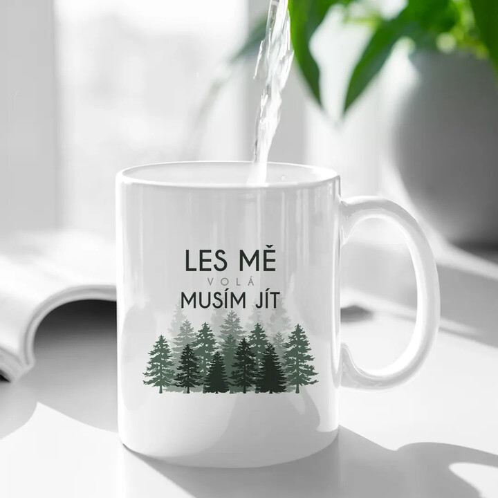 Les mě volá, musím jít - hrnek s potiskem