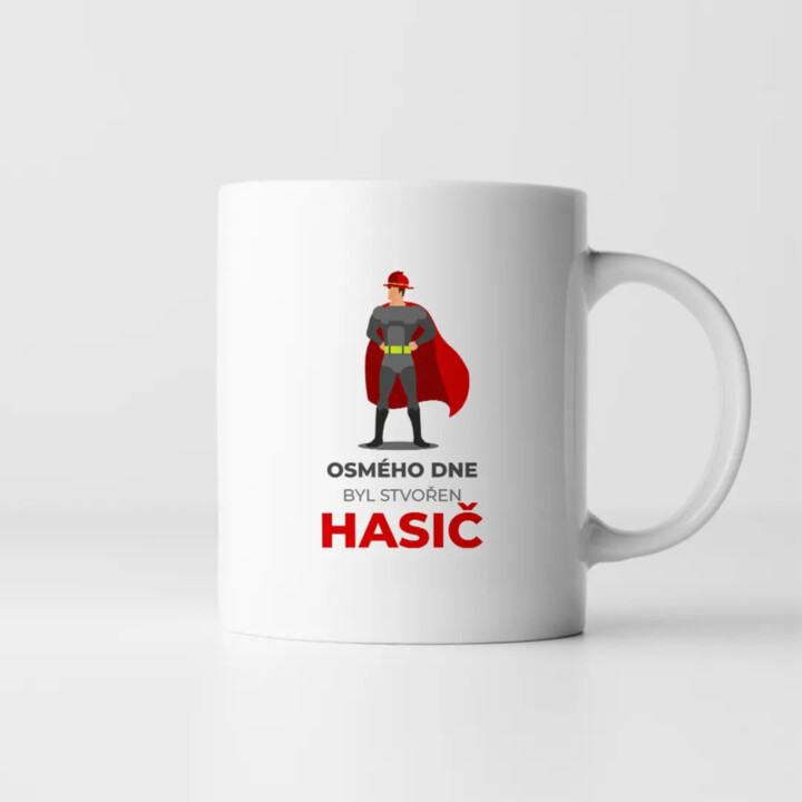 Osmého dne byl stvořen hasič - hrnek s potiskem