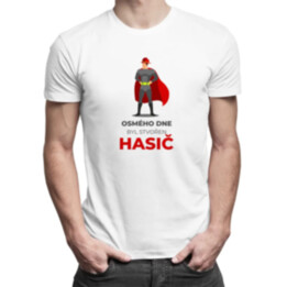 Osmého dne byl stvořen hasič - pánské tričko s potiskem