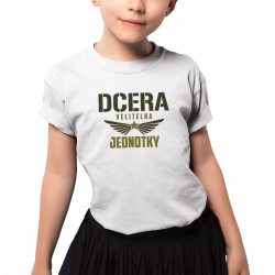 Dcera velitelka jednotky - dětské tričko s potiskem
