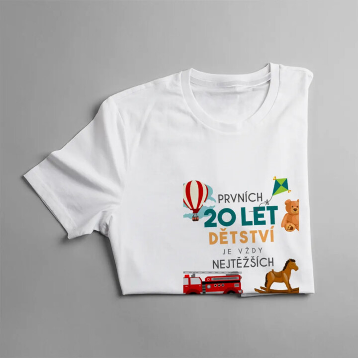 Prvních 20 let dětství je vždy nejtěžších - dámské tričko s potiskem