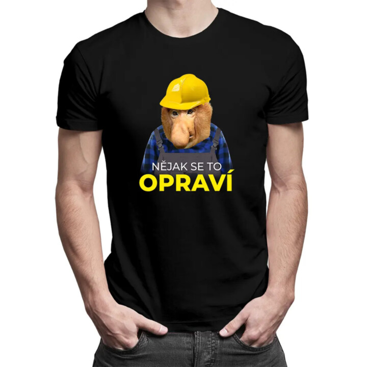 Nějak se to opraví - pánské tričko s potiskem