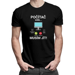 Počítač volá - musím jít - pánské tričko s potiskem