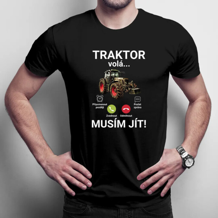 Traktor volá - musím jít - pánské tričko s potiskem