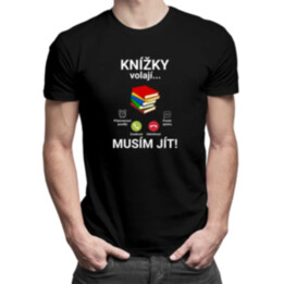 Knížky volají - musím jít - pánské tričko s potiskem