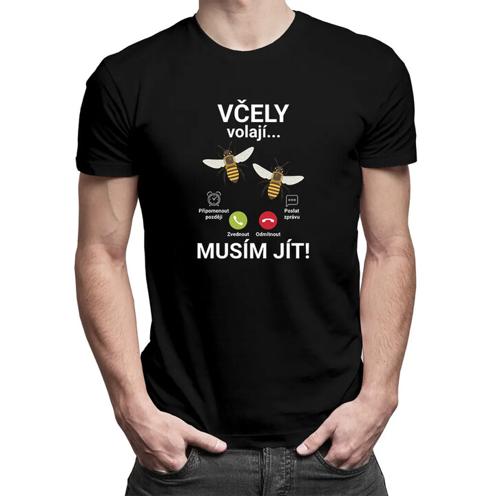 Včely volají - musím jít - pánské tričko s potiskem