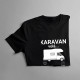 Karavan volá - musím jít - dámské tričko s potiskem