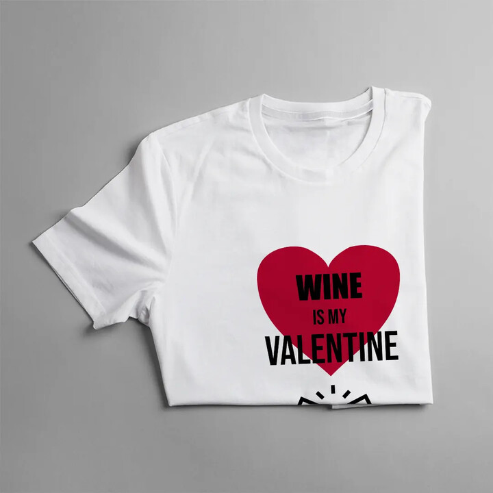 Wine is my valentine - pánské tričko s potiskem